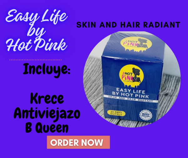 SKIN AND HAIR RADIANT EASY LIFE BY HOT PINK PREORDEN MARZO/14/2025